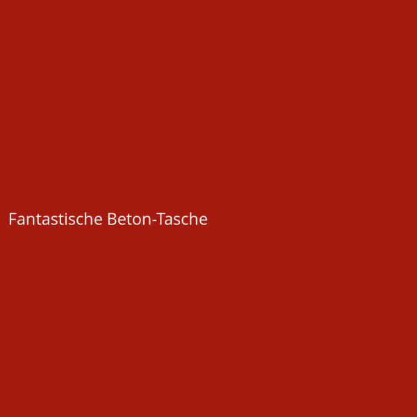 Fantastische Beton-Tasche