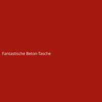 Fantastische Beton-Tasche
