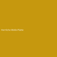 Herrliche Wolle-Platte
