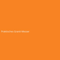 Praktisches Granit-Messer