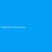 Praktisches Granit-Messer