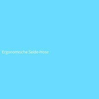 Ergonomische Seide-Hose