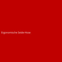 Ergonomische Seide-Hose